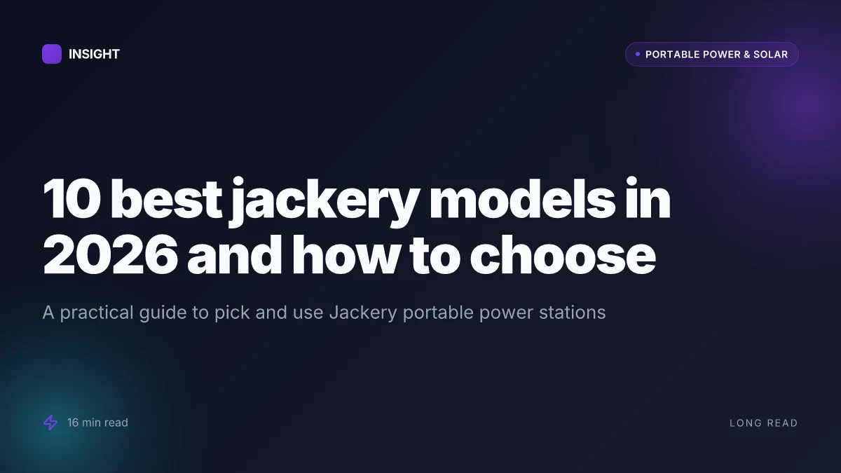 10 Best jackery models in 2026 and how to choose