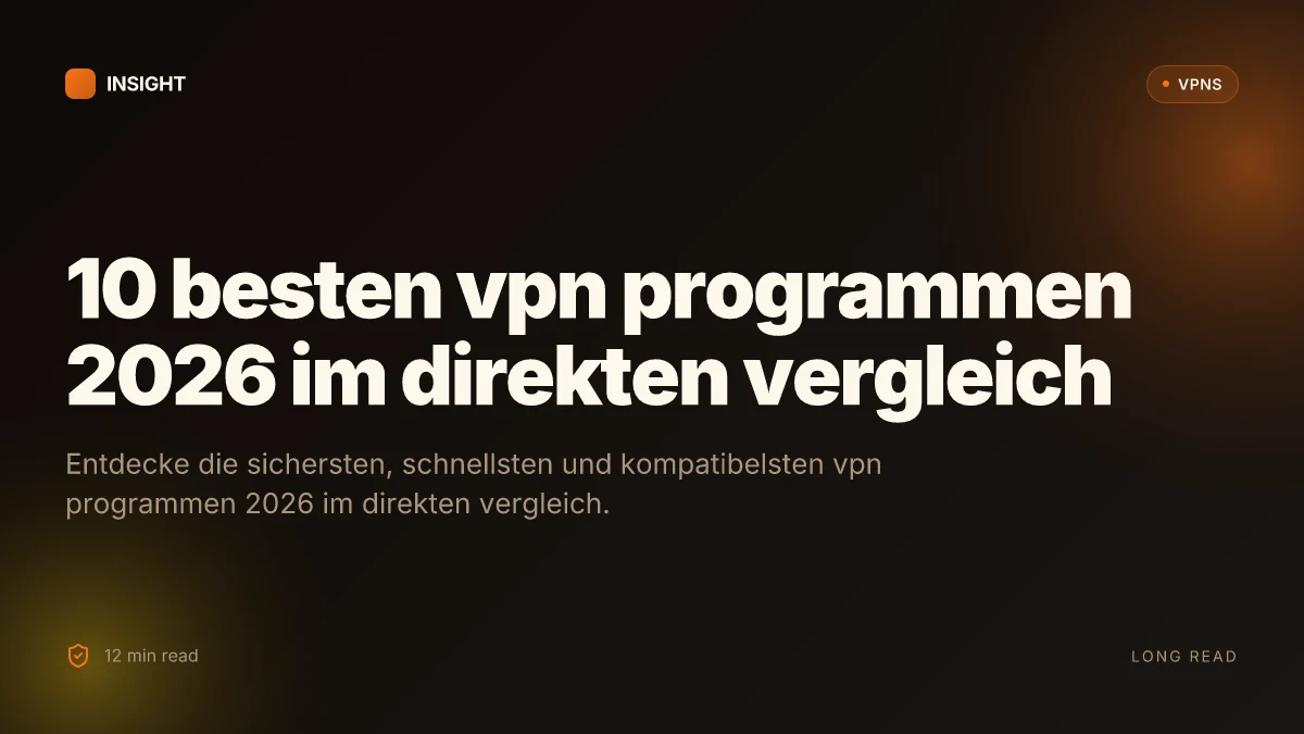10 Besten VPN programmen 2026 im direkten vergleich