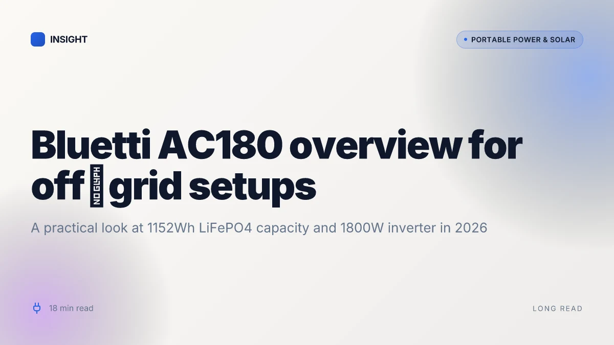 What makes the Bluetti AC180 a compelling buy for off‑grid setups in 2026