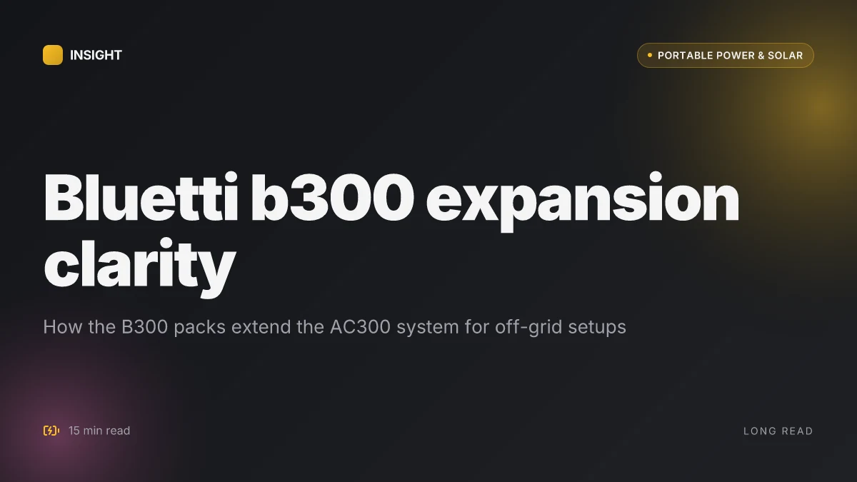 What makes the bluetti b300 battery upgrade so compelling for off-grid power