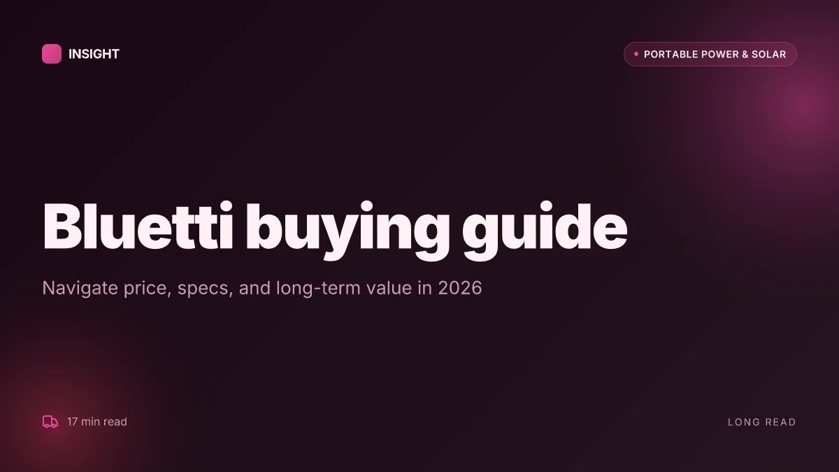 How to buy Bluetti: navigate price, specs, and long‑term value smarter in 2026