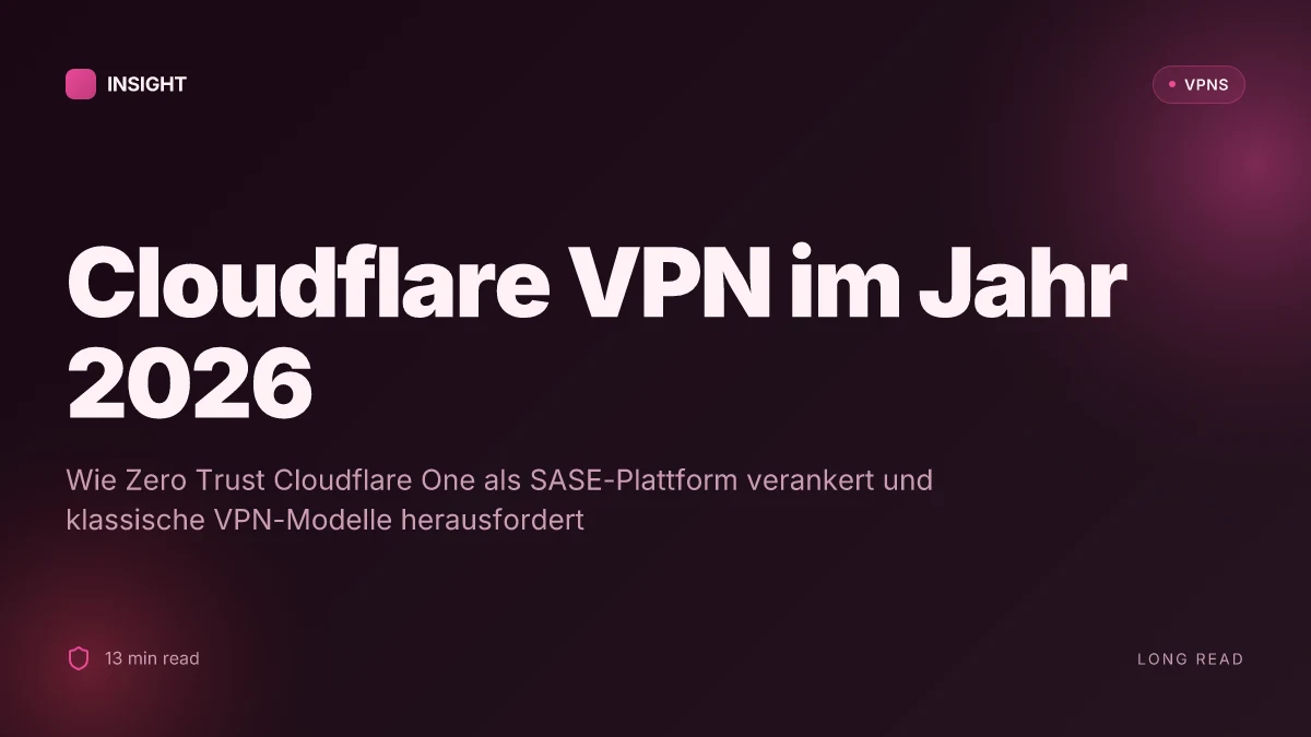 Was ist Cloudflare VPN und wie funktioniert es heute im Jahr 2026