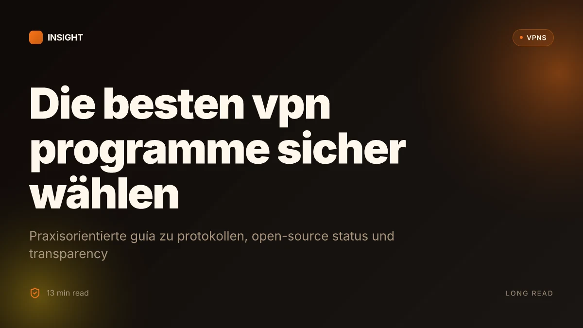 Wie man die besten VPN programme wählt und sicher nutzt