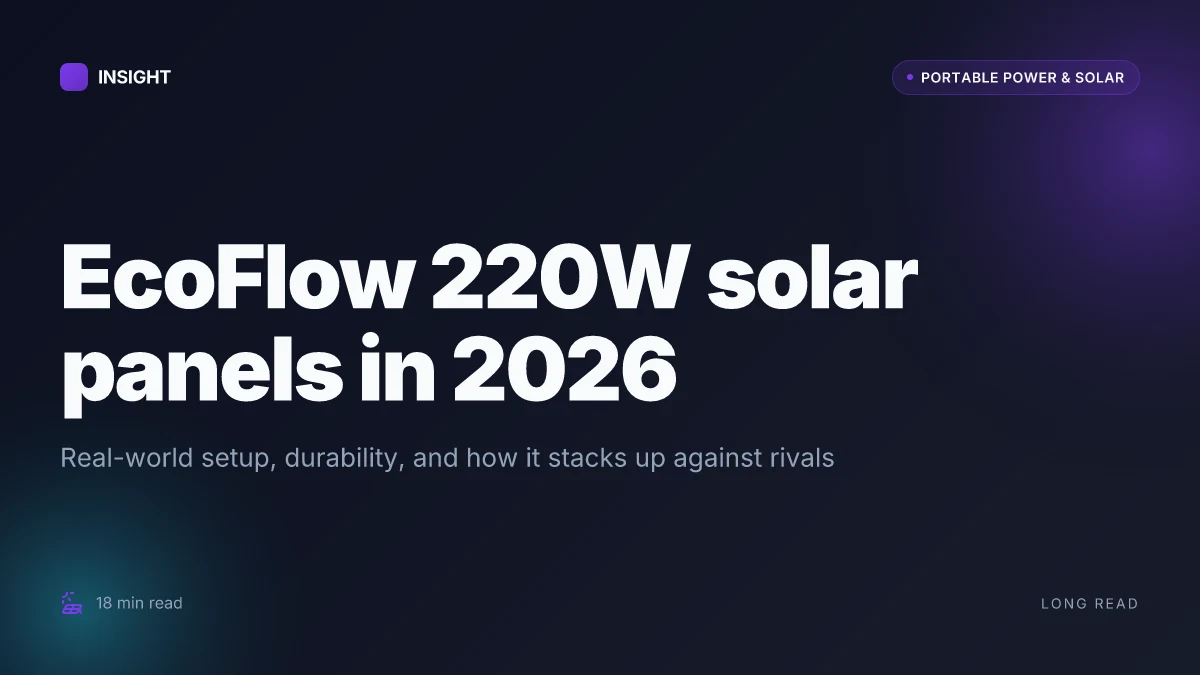 What makes EcoFlow 220W solar panels stand out in 2026