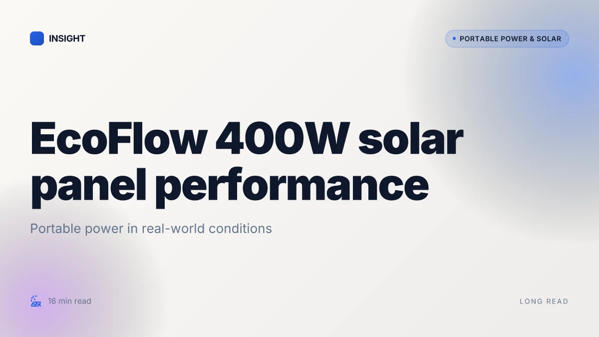 How EcoFlow 400W solar panel performance reshapes portable solar power