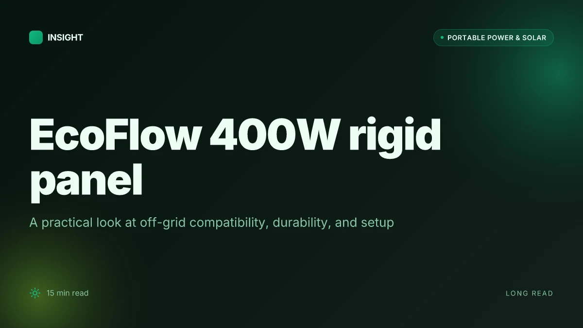 What makes EcoFlow 400W rigid solar panel stand out for off-grid setups
