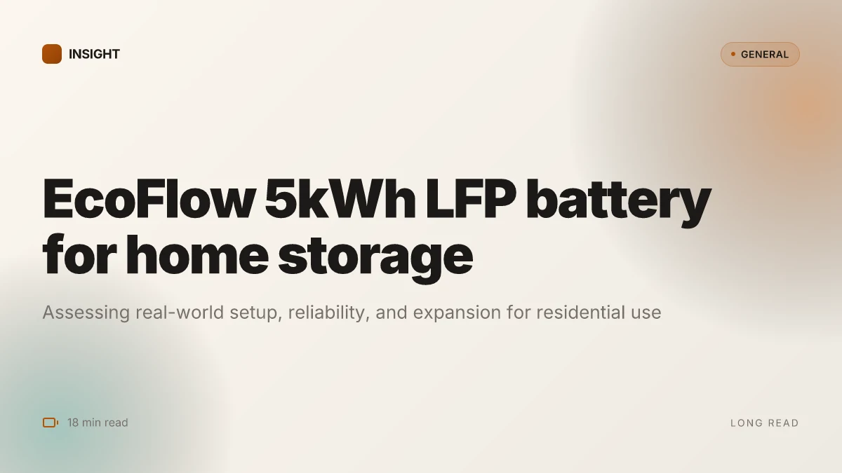 How EcoFlow's 5kWh LFP battery changes home energy storage