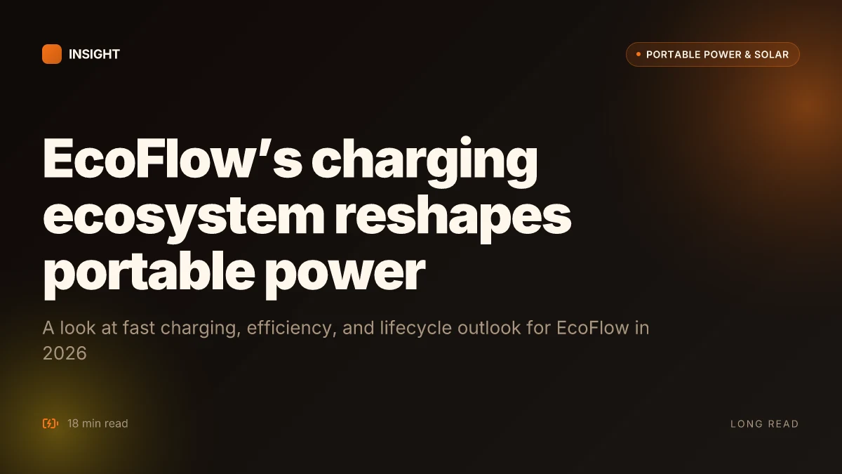 How EcoFlow chargers reshape portable power in 2026