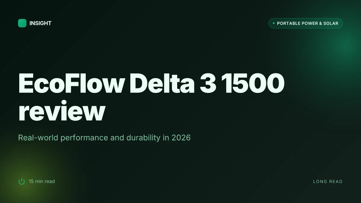 What the EcoFlow Delta 3 1500 review reveals about real-world performance in 2026