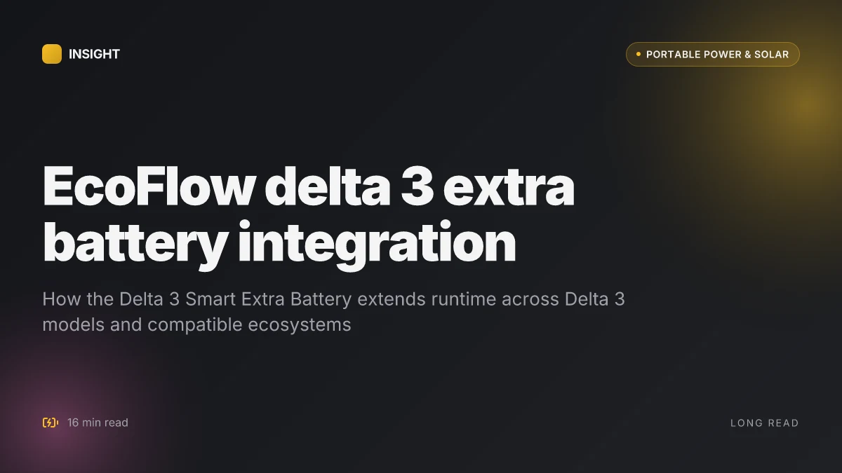 What makes the EcoFlow Delta 3 extra battery work with Delta 3 and beyond