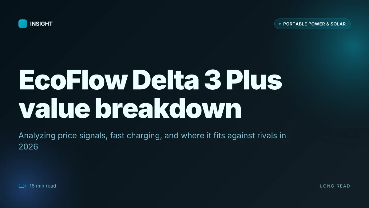 What makes the EcoFlow Delta 3 Plus worth the price in 2026