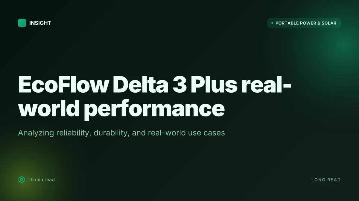 What makes the EcoFlow Delta 3 Plus stand out, and where it stumbles under real-world loads