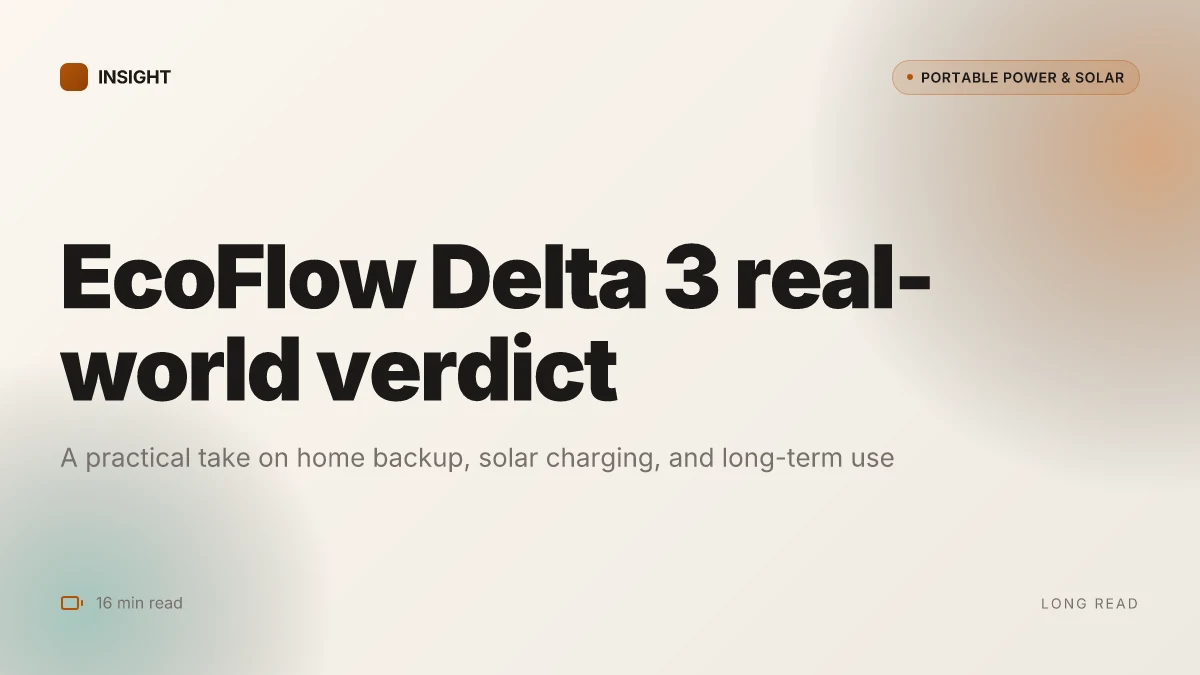 What makes the EcoFlow Delta 3 worth it in 2026