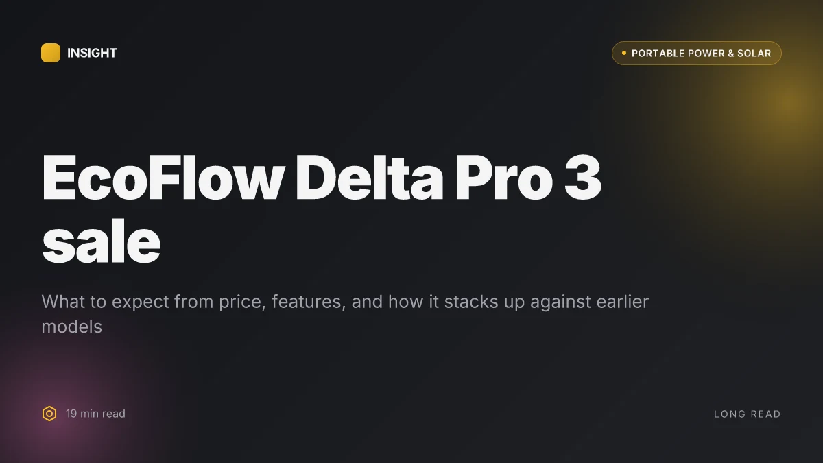 What makes the EcoFlow Delta Pro 3 sale different from earlier models