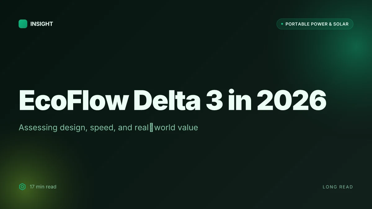 What makes the EcoFlow Delta 3 unique in 2026 and where it fits in portable power
