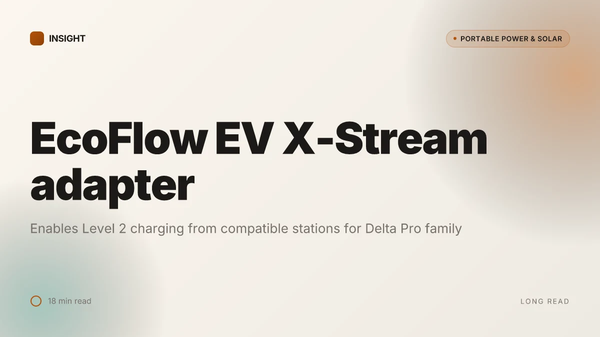 What the EcoFlow EV X-Stream adapter changes for EV charging at home and on the road
