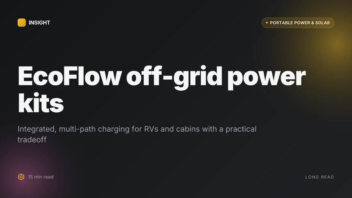 What makes EcoFlow power kits nonproprietary off-grid reality better than you expect