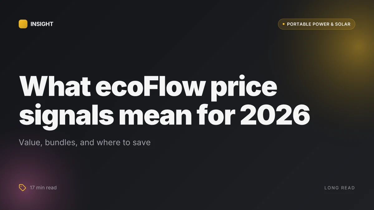 What ecoFlow price signals mean for 2026: value, bundles, and where to save