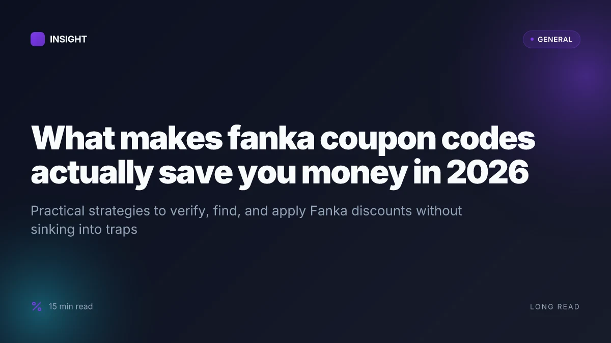 What makes fanka coupon codes actually save you money in 2026