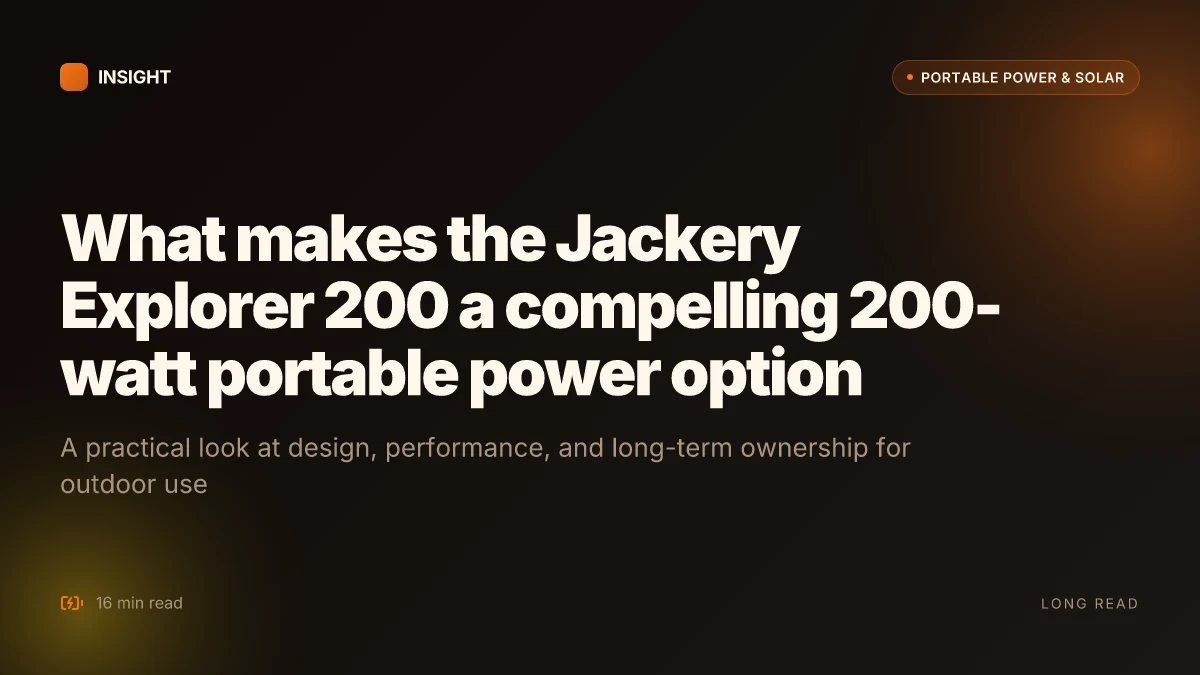 What makes the Jackery Explorer 200 a compelling 200-watt portable power option