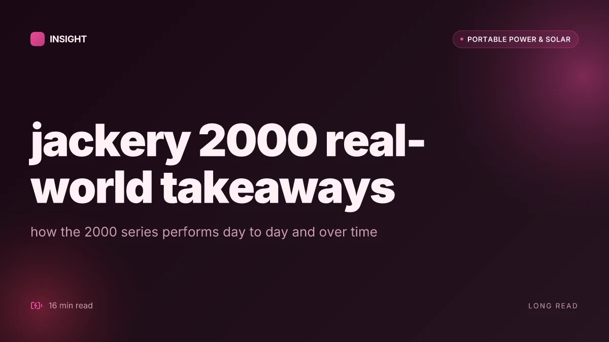 What jackery 2000 reviews reveal about real-world performance and long-term durability
