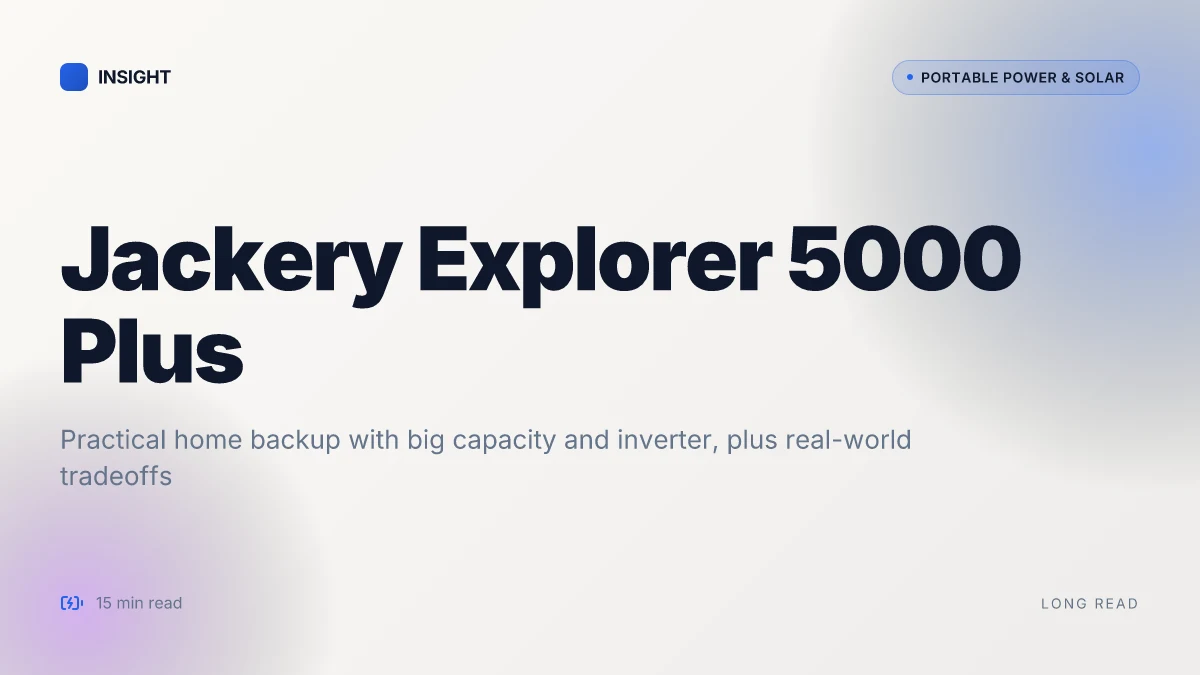 What makes the Jackery Explorer 5000 Plus a practical home backup, and where it falls short