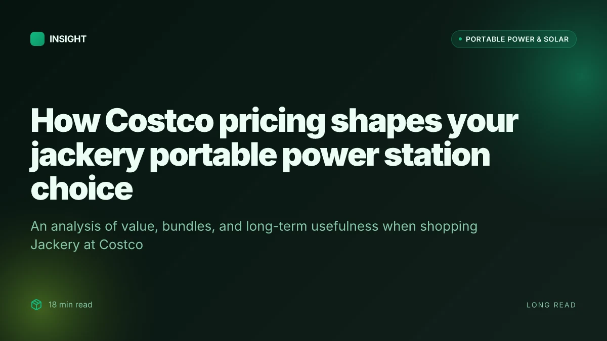 How Costco pricing shapes your jackery portable power station choice