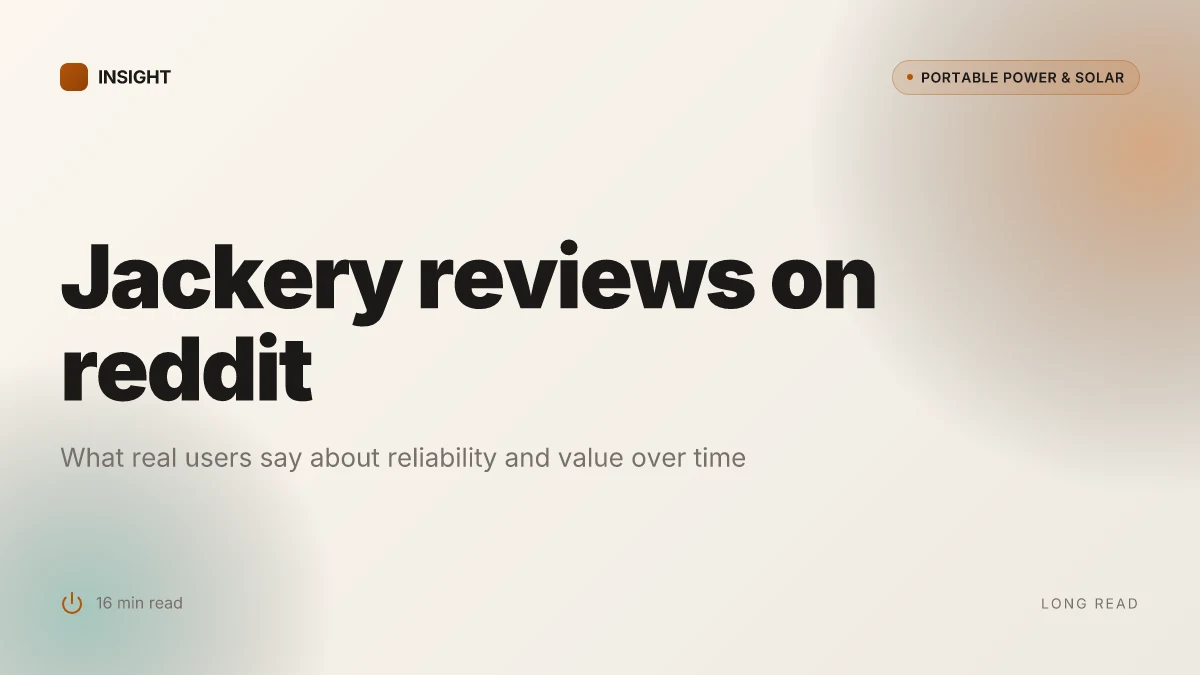 What Jackery reviews on Reddit reveal about long-term reliability and buyer realities