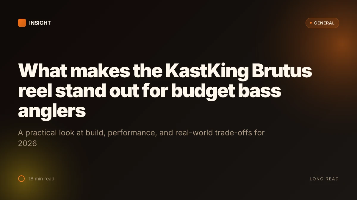 What makes the KastKing Brutus reel stand out for budget bass anglers in 2026