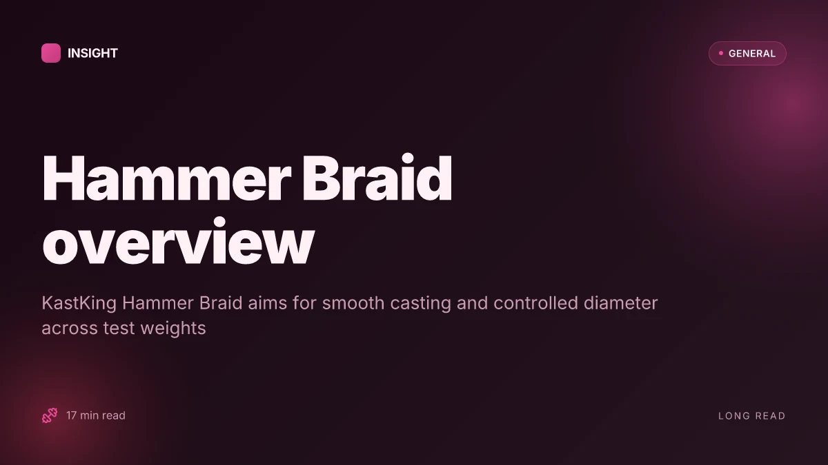 What makes KastKing Hammer Braid stand out for braided line performance in 2026