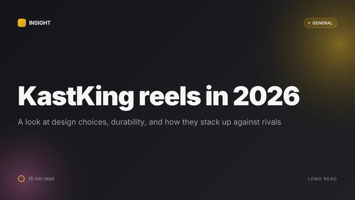 What makes KastKing reels stand out in 2026