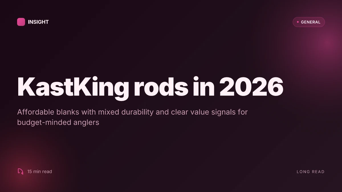 What makes KastKing rods real bargains for anglers in 2026