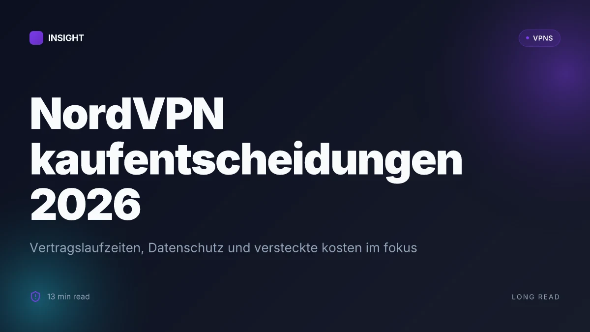 What makes NordVPN buy decisions in 2026 differ from früheren Jahren