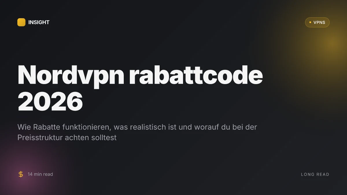 What macht ein NordVPN discount code wirklich aus und lohnt sich der investment 2026