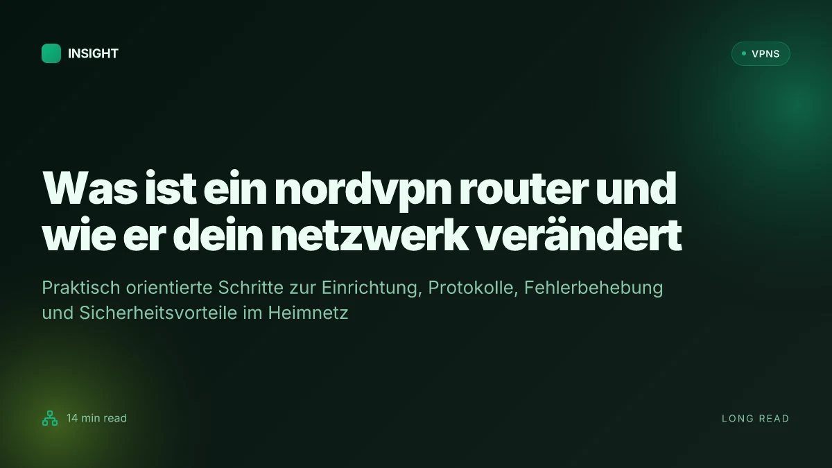 Was ist a NordVPN router and how it changes your home network in 2026