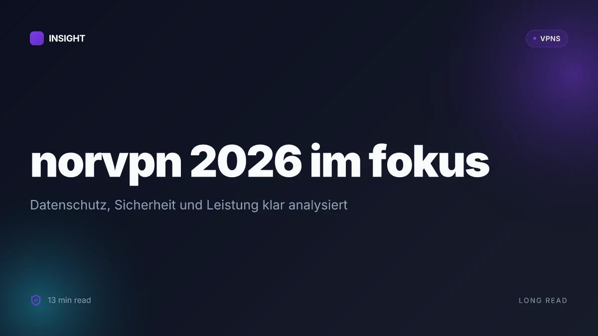 Was ist norvpn: understanding Datenschutz, Sicherheit und Leistung im Jahr 2026