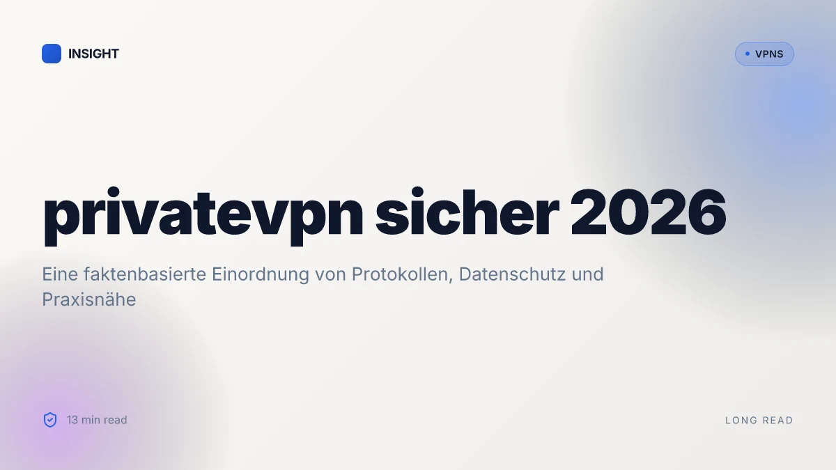 Was ist PrivateVPN, und wie sicher ist es wirklich 2026