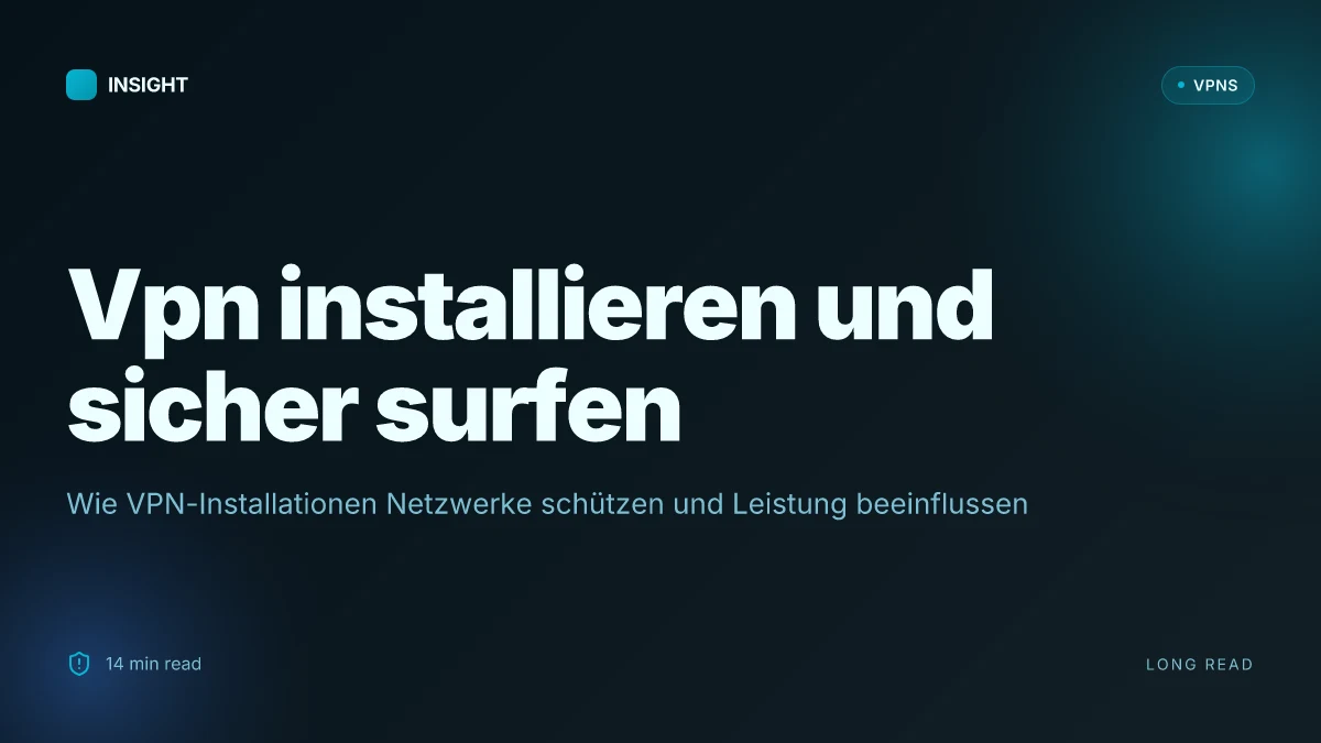 Was ist VPN installieren and how it changes your online security in 2026