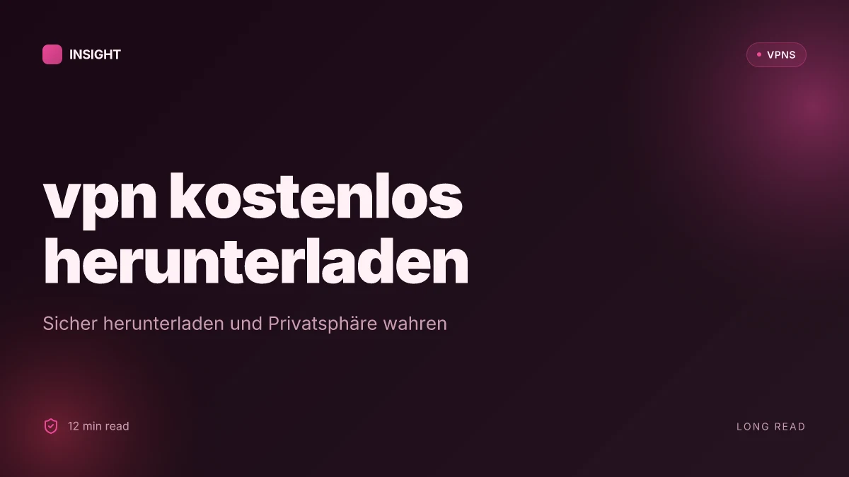 Wie du VPN kostenlos herunterladen kannst ohne sorge vor malware