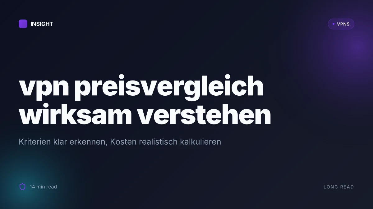 Wie man VPN preisvergleichs-kriterien versteht und spart