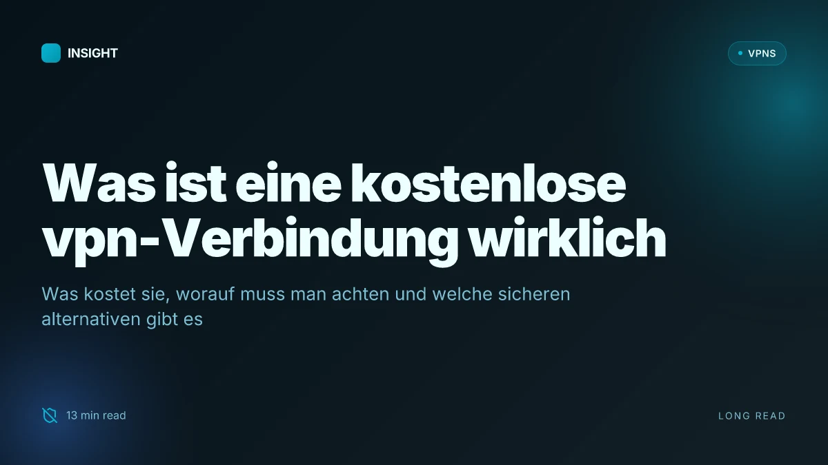 Was ist a kostenloses VPN verbindung and what you should know in 2026