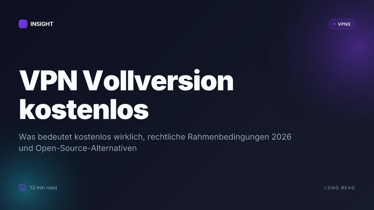 Was ist a VPN vollversion kostenlos and what you should know in 2026