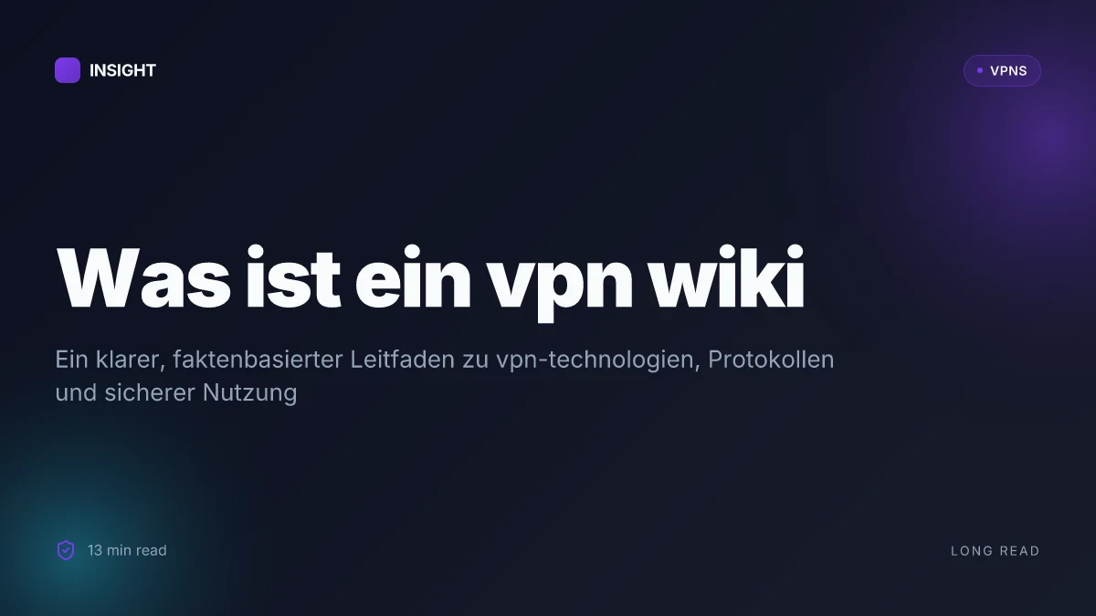 Was ist a VPN wiki, and how it helps you understand secure remote access