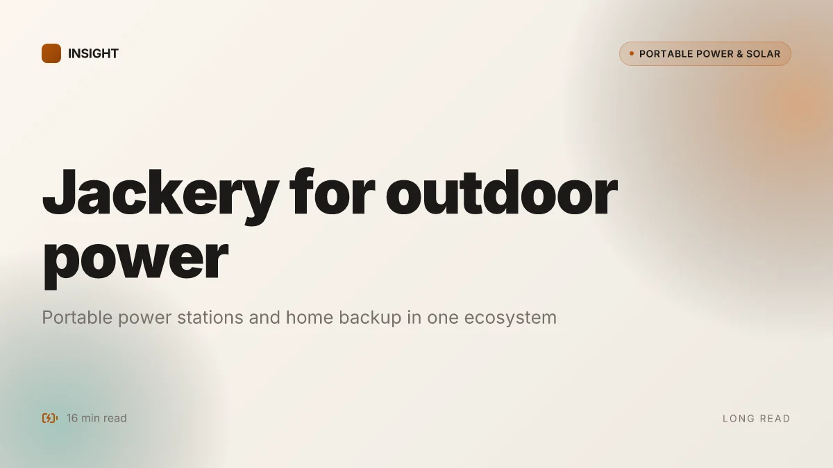 What is Jackery, and how it powers outdoor adventures and home backup
