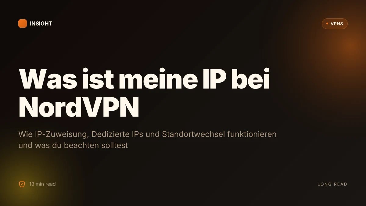 Was ist my IP with NordVPN: wie wird dir deine IP zugewiesen und was du darüber wissen solltest